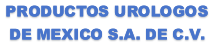 PRODUCTOS UROLOGOS DE MEXICO S.A. DE C.V.